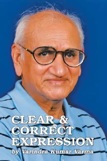 Clear & Correct Expression by Varindra Kumar Varma