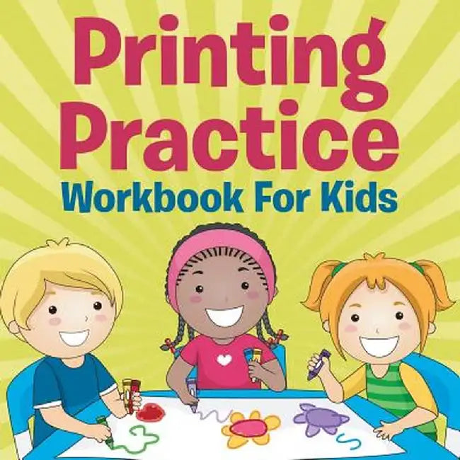 Printing Practice Workbook for Kids by Speedy Publishing LLC