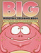 "Big" Monsters Coloring Book: For Those Big Kids Who Love Big Monsters by Bowe Packer