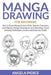 Manga Drawing For Beginners: How to Draw Manga Comics Male, Female Characters and Objects, Manga Drawing Art and Sketching, Pencil Drawing Techniques, by Angela Pierce