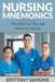 Nursing Mnemonics: The Ultimate Tips and Notes For Nurses by Samons, Brittany