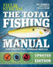 The Total Fishing Manual (Revised Edition): 318 Essential Fishing Skills by Joe Cermele