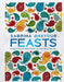 Feasts: Middle Eastern Food to Savor & Share by Sabrina Ghayour