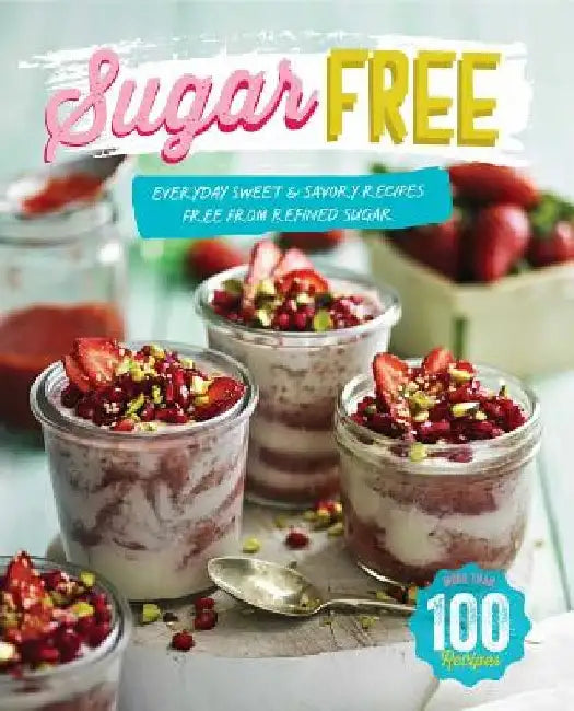 Sugar Free by The Australian Women's Weekly Test Kitch
