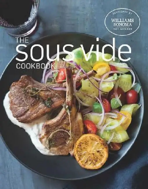 The Sous Vide Cookbook by Williams Sonoma Test Kitchen