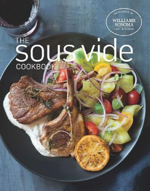 The Sous Vide Cookbook by Williams Sonoma Test Kitchen