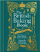 The British Baking Book: The History of British Baking, Savory and Sweet by Ysewijn