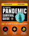 The Essential Pandemic Survival Guide Covid Advice Illness Protection Quarantine Tips: 154 Ways to Stay Safe by Tim Macwelch