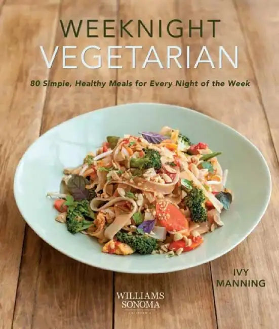 Weeknight Vegetarian by Ivy Manning