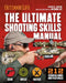 The Ultimate Shooting Skills Manual: 2020 Paperback Outdoor Life Ammo Rifles Pistols AR Shotguns Firearms by The Editors of Outdoor Life