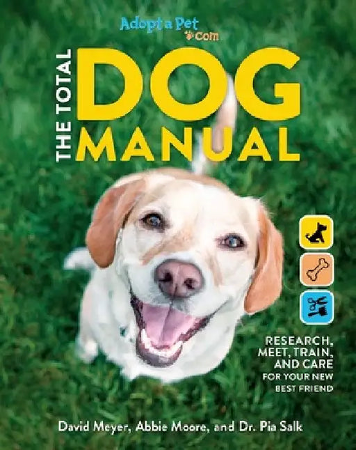 The Total Dog Manual: Adopt-A-Pet.com: 2020 Paperback Gifts for Dog Lovers Pet Owners Rescue Dogs Adopt-A-Pet Endorsed by The Editors of Adopt-A-Pet Com