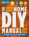 Quick & Easy Home DIY Manual: 324 Tips by Matt Weber