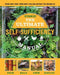 The Ultimate Self-Sufficiency Manual: (200+ Tips for Living Off the Grid, for the Modern Homesteader, New for 2020, Homesteading, Shelf Stable Foods, by Tim Macwelch