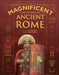 The Magnificent Book of Treasures: Ancient Rome by Stella Caldwell