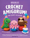 Crochet Amigurumi for Every Occasion (Crochet for Beginners): 21 Easy Projects to Celebrate Life's Happy Moments by Justine Tiu of the Woobles