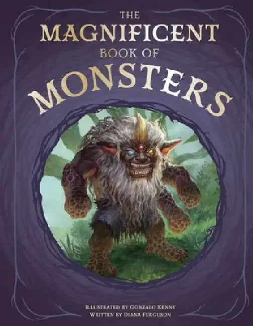 The Magnificent Book of Monsters by Diana Ferguson