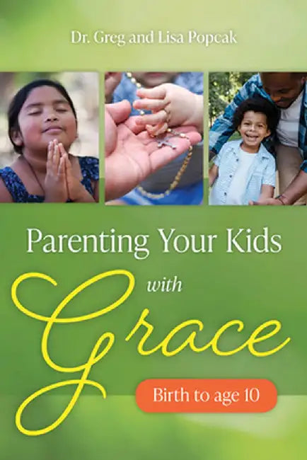 Parenting Your Kids W Grace