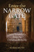 Enter the Narrow Gate: Saint Benedict's Steps to Christian Maturity by Susan Muto