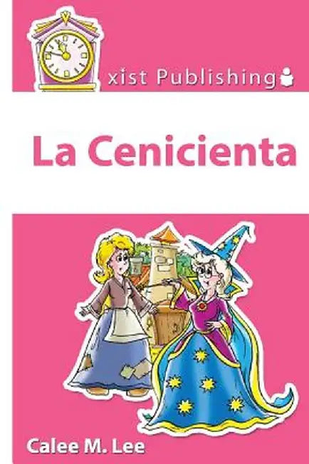 La Cenicienta by Lee, Calee M.