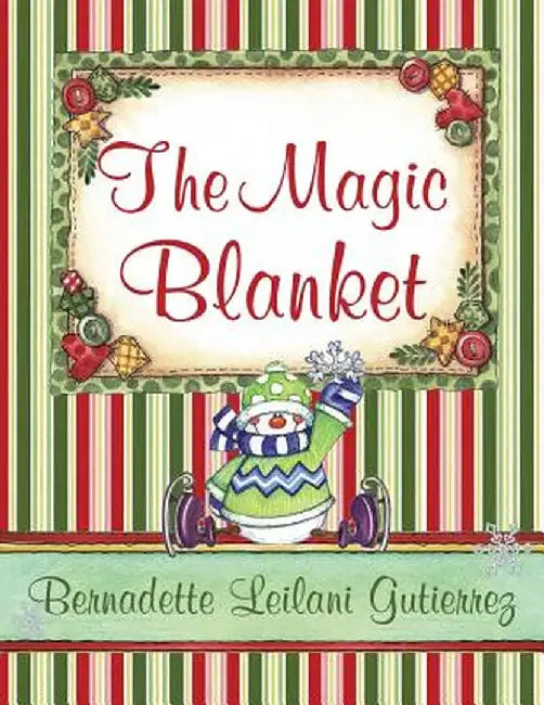 The Magic Blanket by Bernadette Leilani Gutierrez