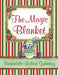 The Magic Blanket by Bernadette Leilani Gutierrez