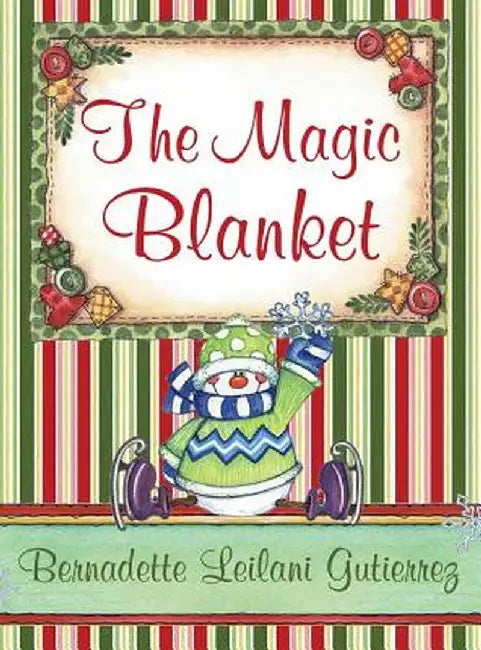 The Magic Blanket by Bernadette Leilani Gutierrez