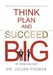 Think, Plan, and Succeed B.I.G. (by Involving God) by Dr Julian Thomas