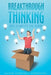 Breakthrough Thinking: No Limits in God by Pastor Anthony J. Stephenson