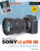 David Busch's Sony Alpha A7r III Guide to Digital Photography by David Busch