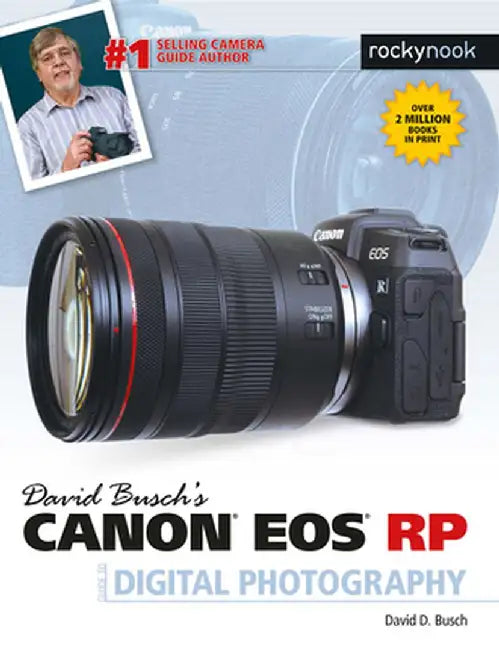 David Busch's Canon EOS Rp Guide to Digital Photography by David D. Busch