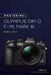 Mastering the Olympus Om-D E-M1 Mark III