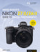 David Busch's Nikon Z7 II/Z6 II Guide to Digital Photography