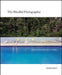 The Mindful Photographer: Awake in the World with a Camera