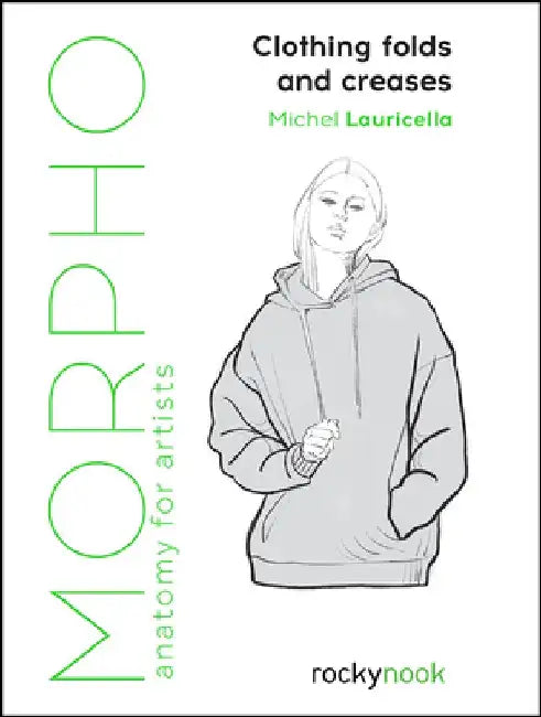 Morpho: Clothing Folds and Creases: Anatomy for Artists