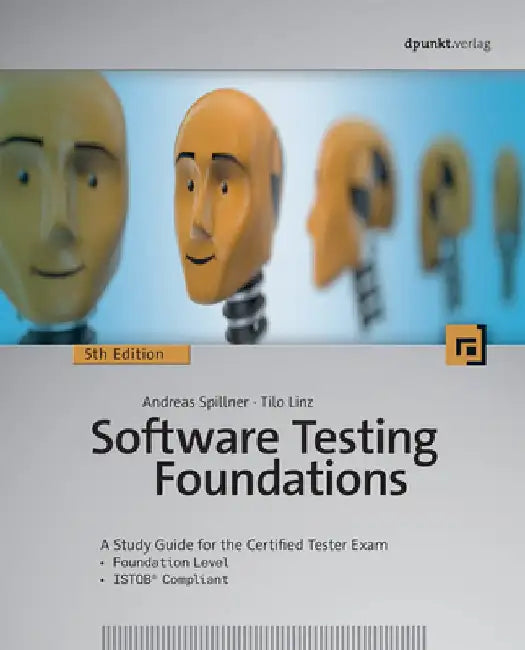 Software Testing Foundations, 5th Edition: A Study Guide for the Certified Tester Exam