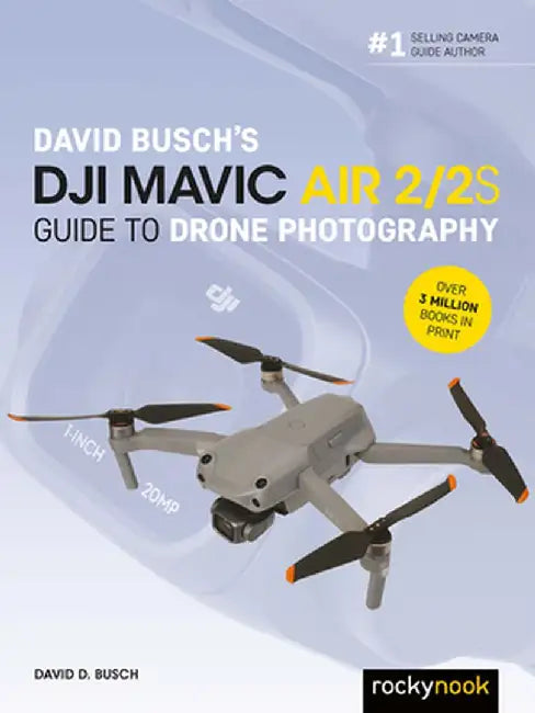 David Busch'S Dji Mavic Air 2 2S Guide To Drone Photography by Busch