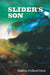 Slider's Son by Rebecca Fjelland Davis