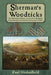 Sherman's Woodticks: The Adventures, Ordeals and Travels of the Eighth Minnesota Volunteer Infantry During the Civil War by Paul Hodnefield