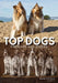 Top Dogs: Portraits and Stories by Diane Costello
