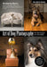 The Art of Dog Photography: Pro Techniques for Everybody by Kimberly Hartz