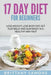 17 Day Diet For Beginners: Lose Weight, Lose Body Fat, Get Flat Belly and Slim Body in a Healthy Way Fast by Brittany Samons