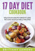17 Day Diet Cookbook: Delicious Healthy Weight Loss, Fat Loss and Flat Belly Recipes by Brittany Samons