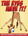 The Eyes Have It! Big Eyed Animals Coloring Book by Speedy Publishing LLC