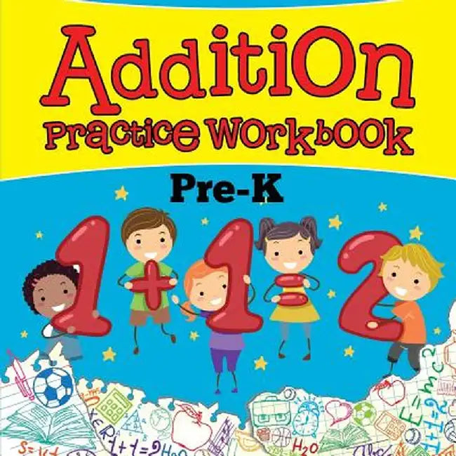 Addition Practice Workbook Pre-K by Baby Professor