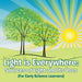 Light Is Everywhere: Sources of Light and Its Uses (for Early Learners) by Baby Professor