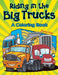 Riding in the Big Trucks (a Coloring Book) by Jupiter Kids