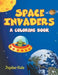 Space Invaders (a Coloring Book) by Jupiter Kids