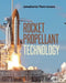 Rocket Propellant Technology by Jawaharlal Ram Ramnarace