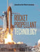 Rocket Propellant Technology by Jawaharlal Ram Ramnarace
