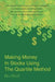 Making Money in Stocks Using the Quartile Method by Bill Hollis